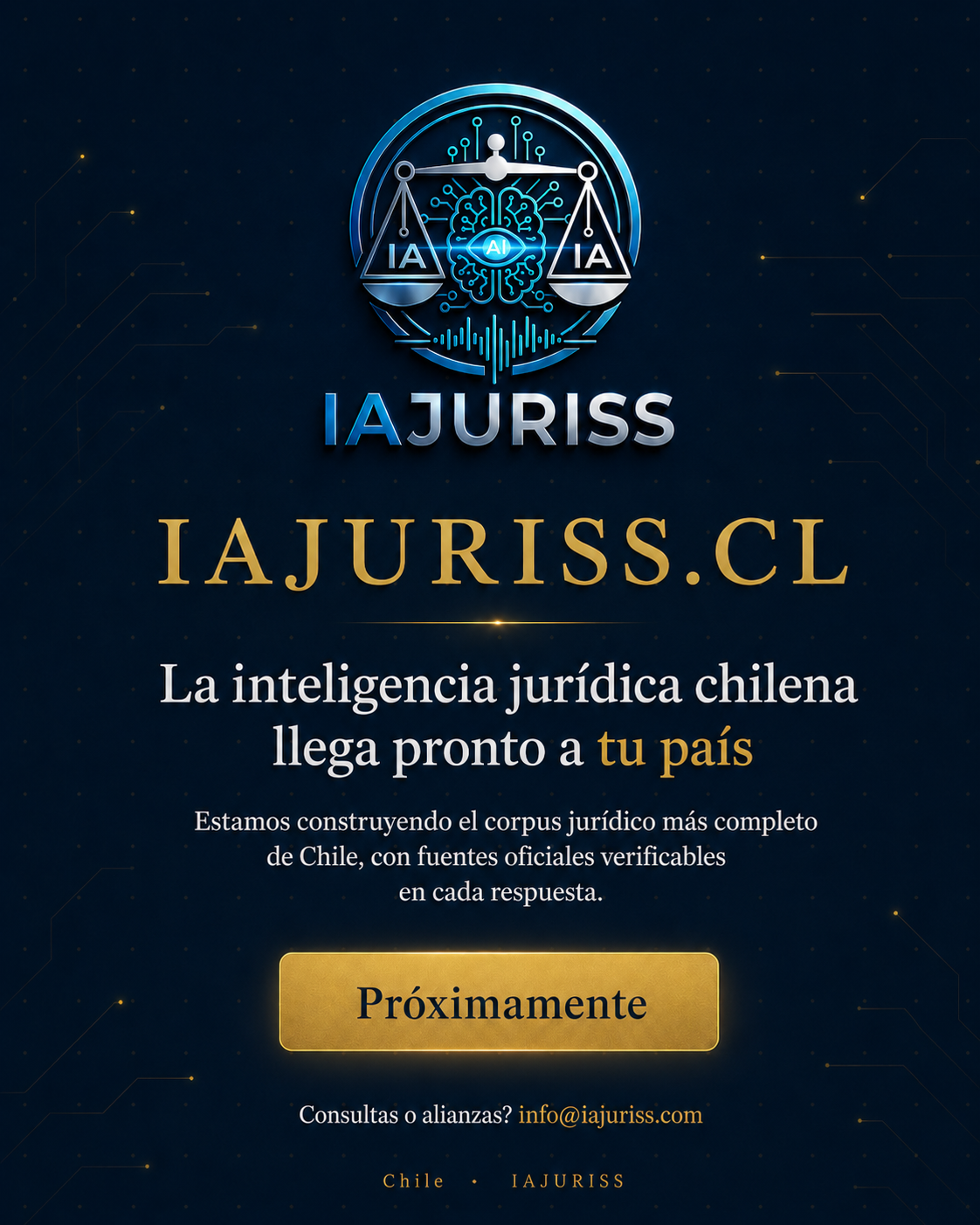 IAJURISS.CL — La inteligencia jurídica chilena llega pronto. Próximamente.